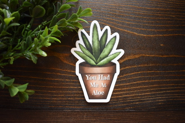 Wholesale You Had Me At Aloe Sticker